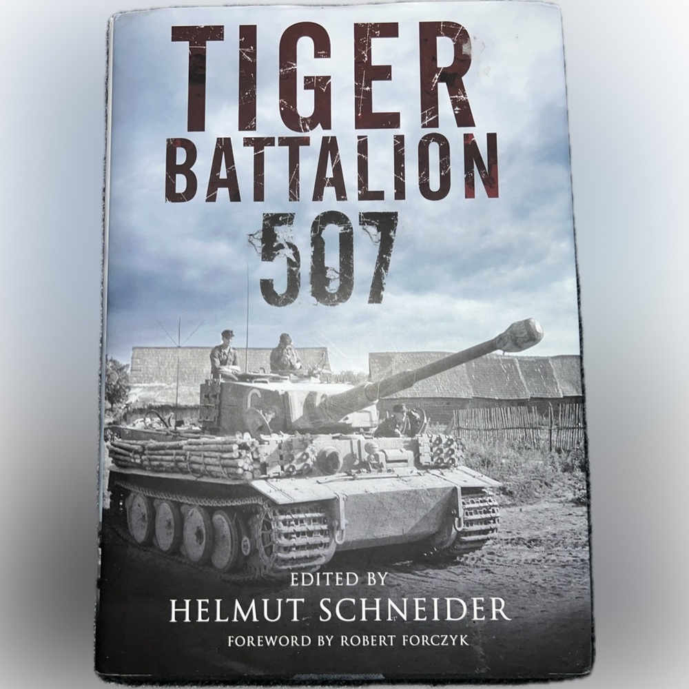 🔴Tiger Battalion 507 Hardcover Book World War II Tanks Novel Military